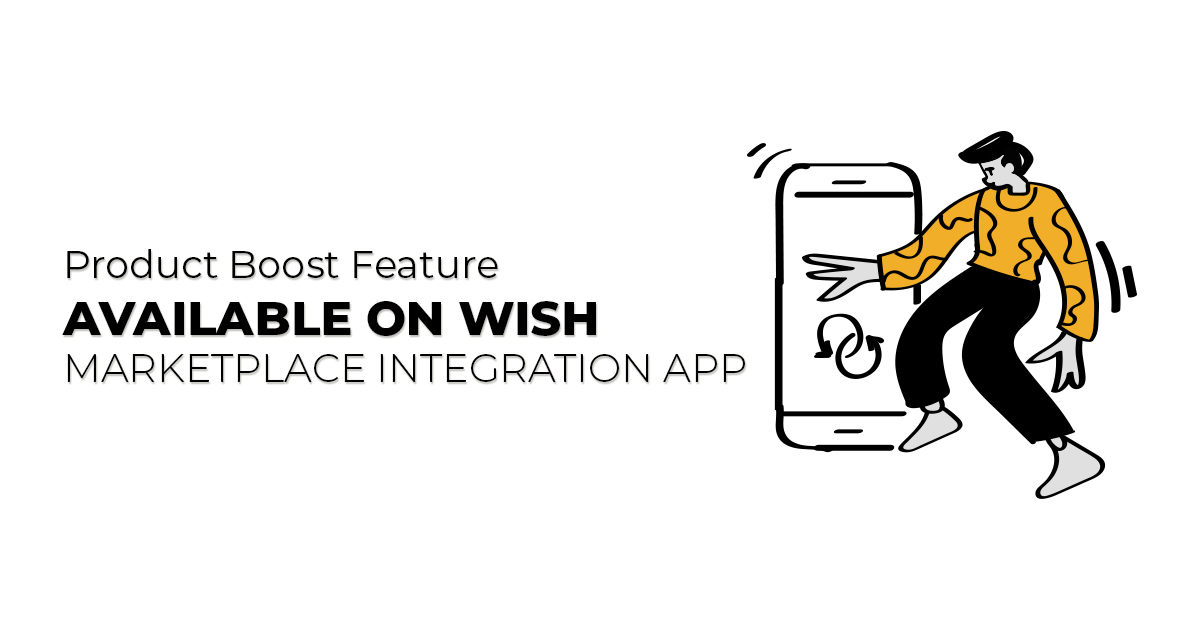 Product Boost Feature now on Wish Marketplace Integration App