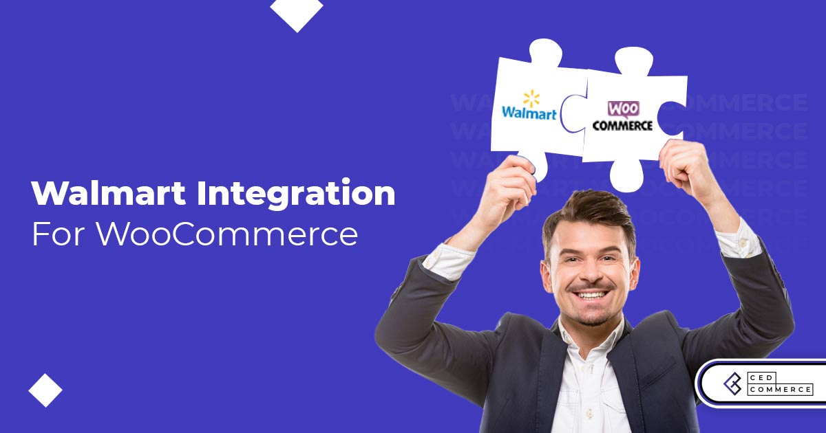 CedCommerce announces the launch of Walmart Integration for WooCommerce