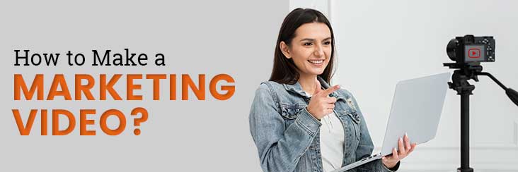 How-to-make-a-marketing-Video