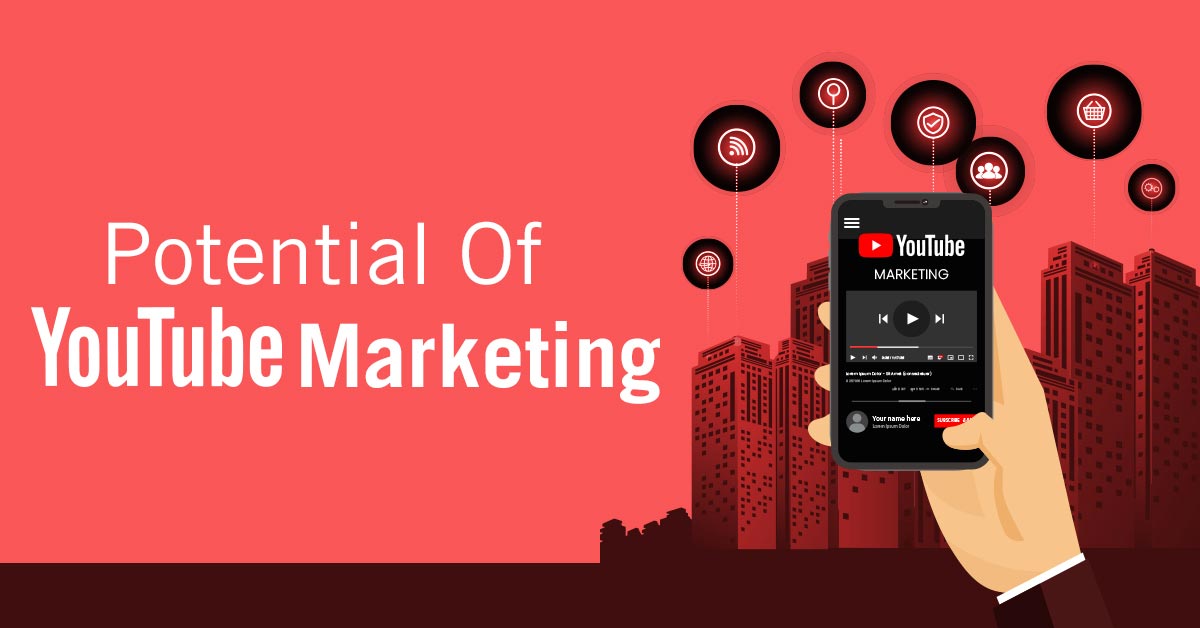 potential of youtube marketing