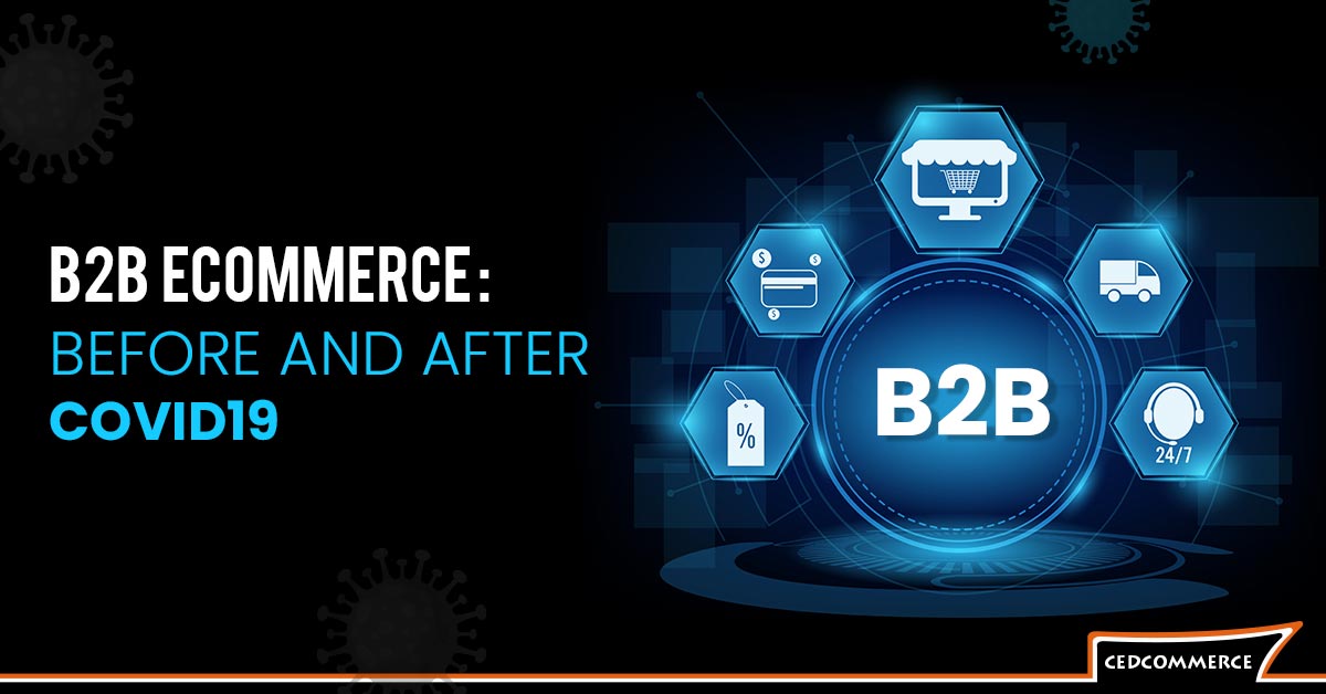 Optimizing B2B eCommerce Experience during COVID-19