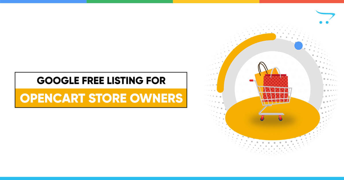What does Google Free Listing Mean for Opencart Store Owners?