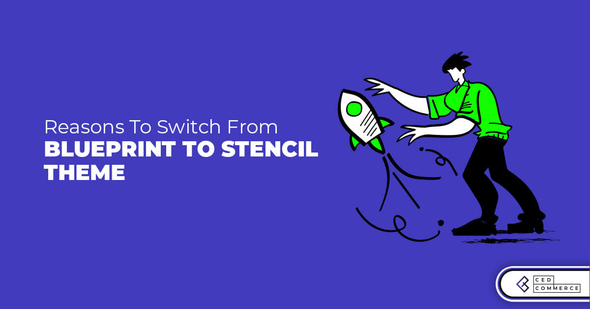 BigCommerce Stencil Themes – 5 Reasons To Why Upgrade Today!