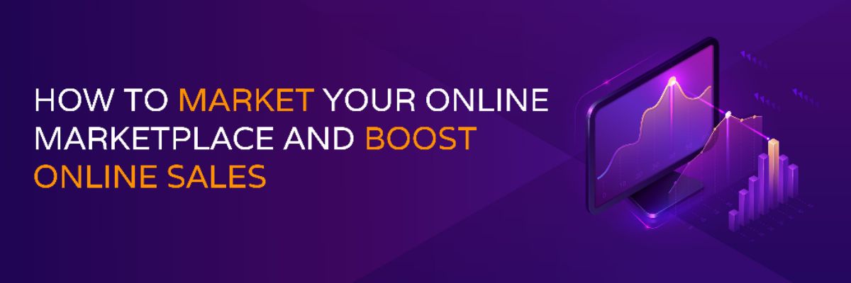 How A Marketplace Marketing Strategy Helps To Boost Sales