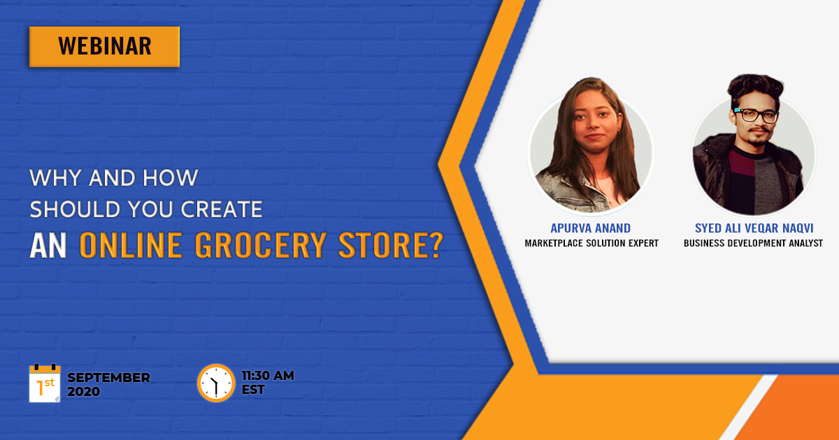 [WEBINAR] Why and How should you create an Online Grocery Store?