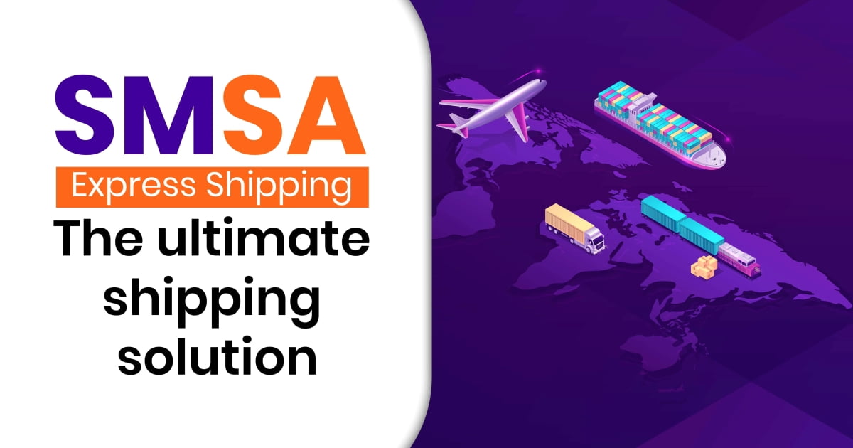 SMSA Express Shipping – The Ultimate Shipping Solution in UAE