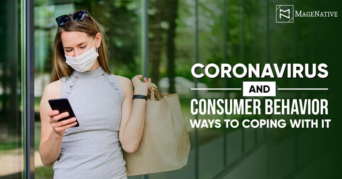 How Coronavirus Has Changed Consumer Behavior