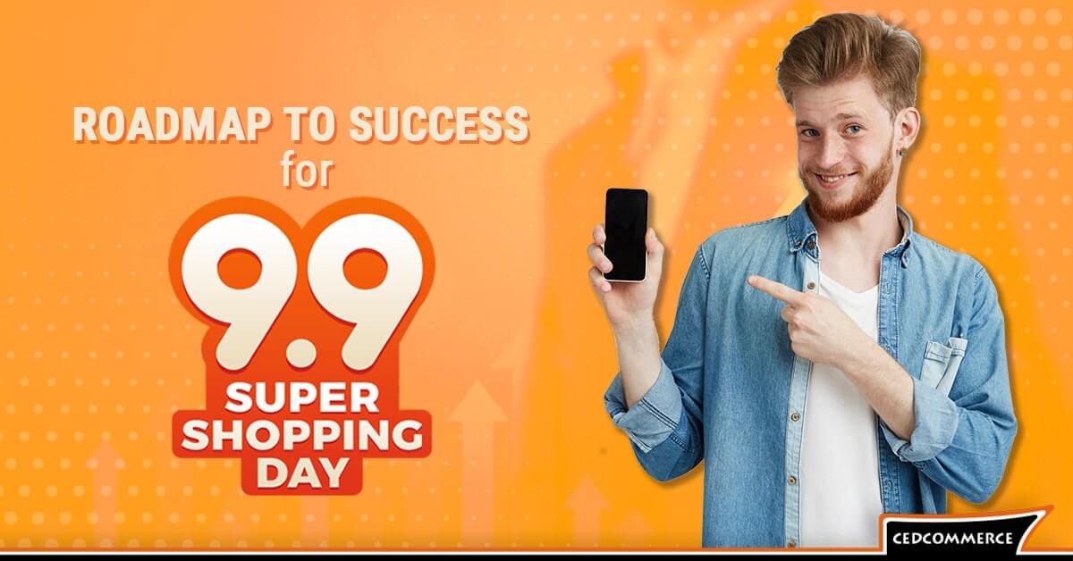 All in One Guide to Hassle Free Selling on  9.9 Super Shopping Day 2020