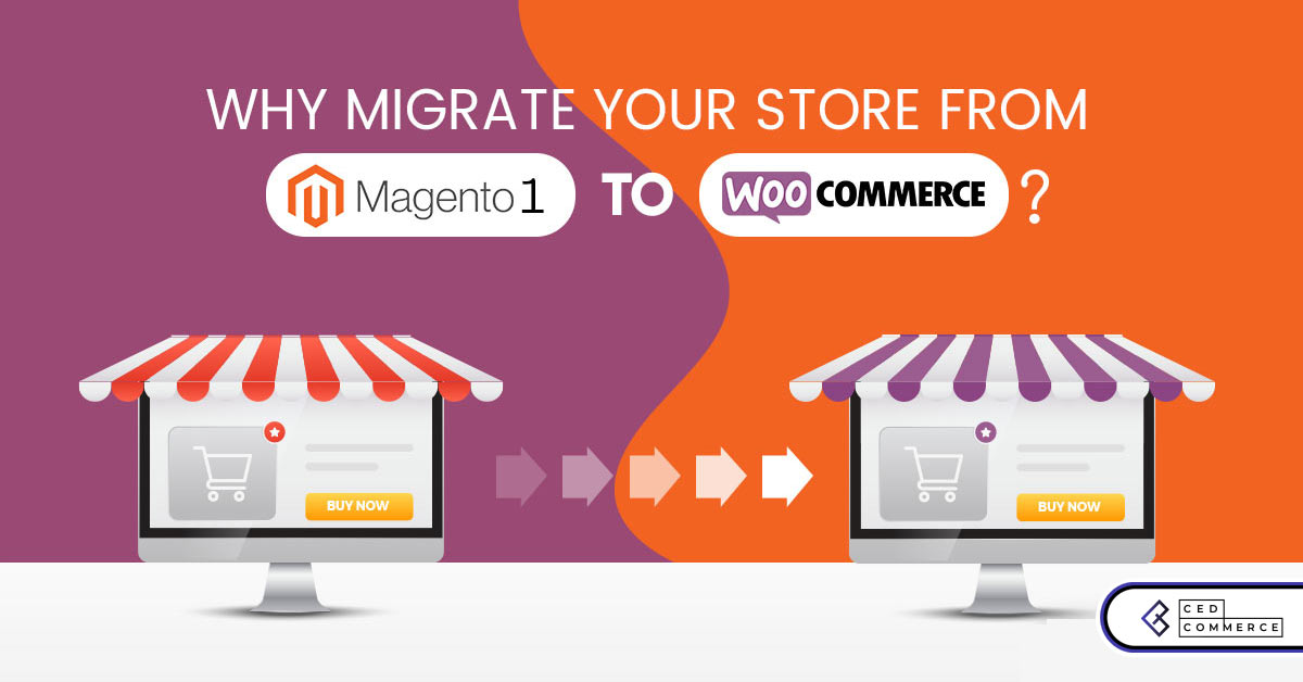 Everything you must know about migrating your store from Magento 1 to WooCommerce