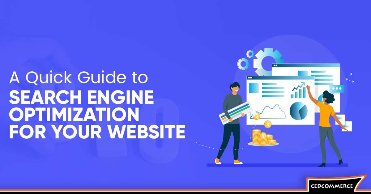 A quick guide to Search Engine Optimization of your website.