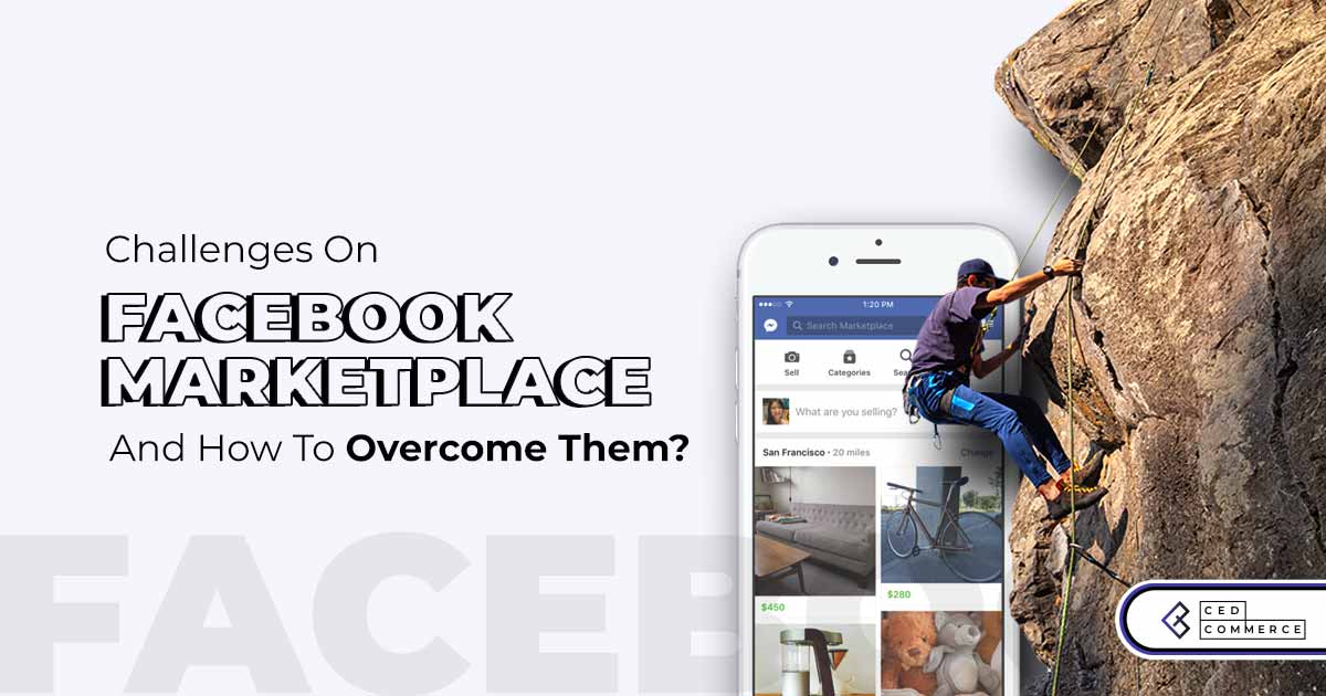 What are challenges on Facebook Marketplace & how to overcome it?