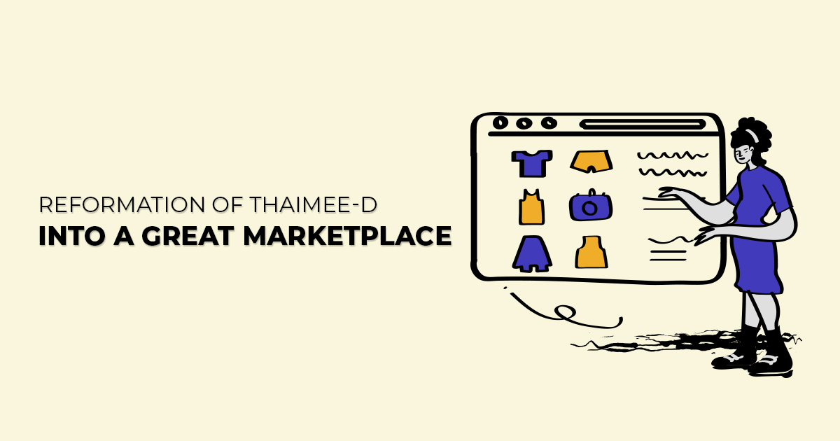 Reformation of Thaimee-d into a great marketplace