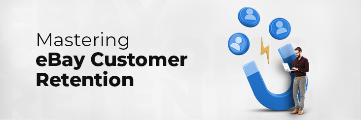 mastering ebay customer retention