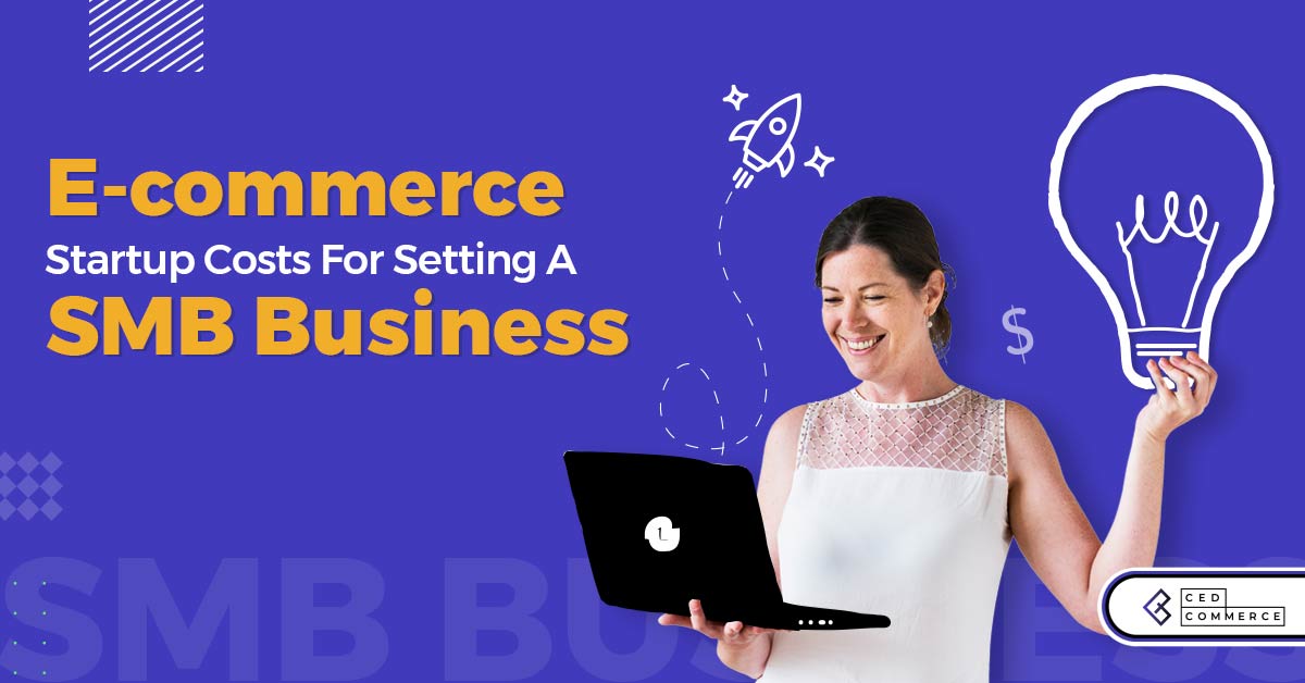 E-commerce startup costs for setting a SMB business