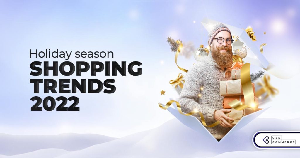 2022 Holiday Shopping Predictions: A Retailer’s To-Do List