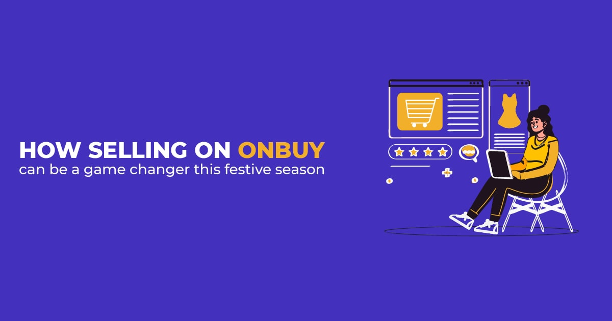 How selling on OnBuy can be a game changer this festive season?