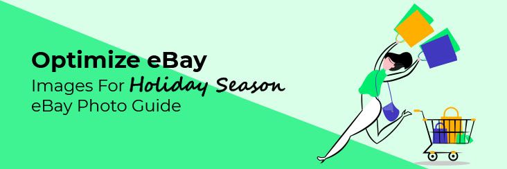 optimize-ebay-images-for-holiday-season-ebay-photo-guide