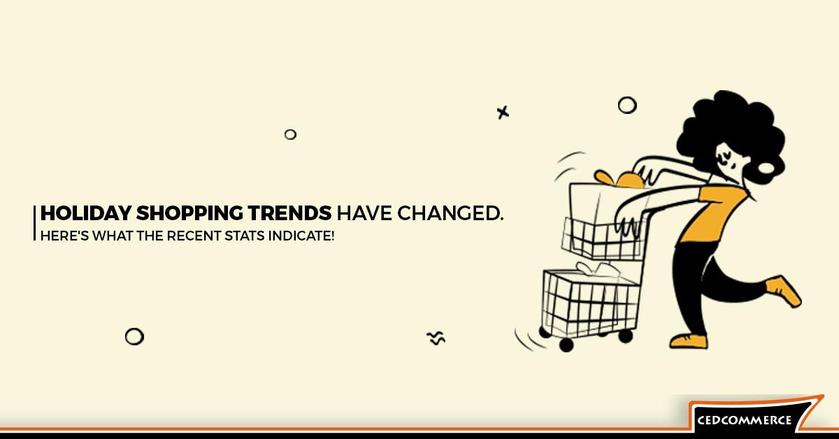 Are You Aware About Changing Holiday Shopping Trend?