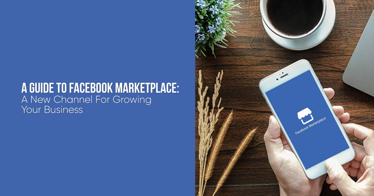 A complete guide to Facebook Marketplace