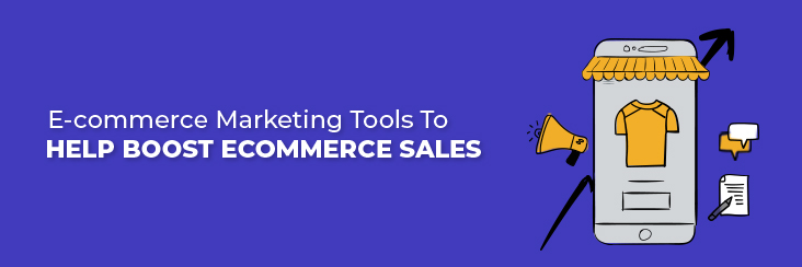 E-commerce marketing tools