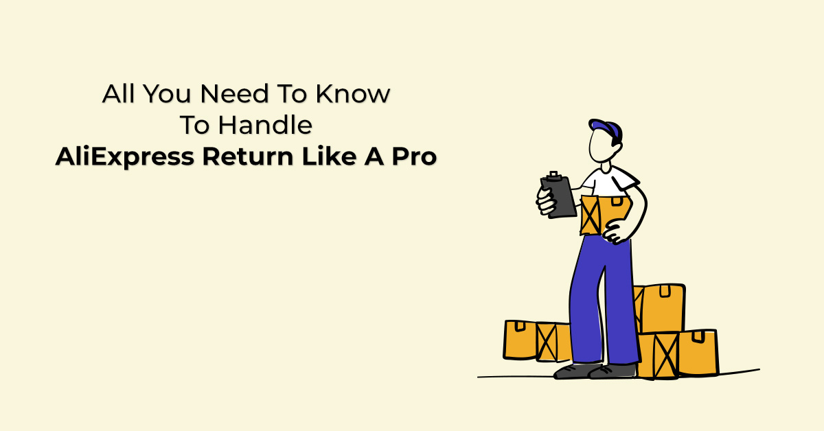 Manage AliExpress Return Like a Pro Enable Enhanced Customer Service