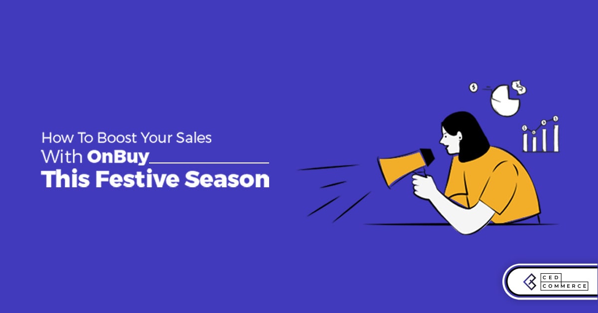 How To Boost Your Sales With OnBuy This Festive Season