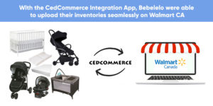 How the CedCommerce Walmart CA Integration helped Bebeleo