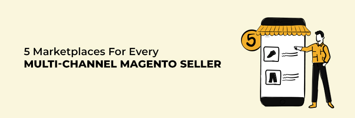 marketplaces every magento seller must consider