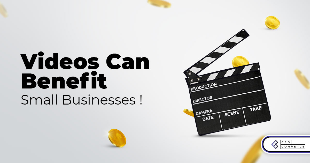 How videos can benefit small businesses!