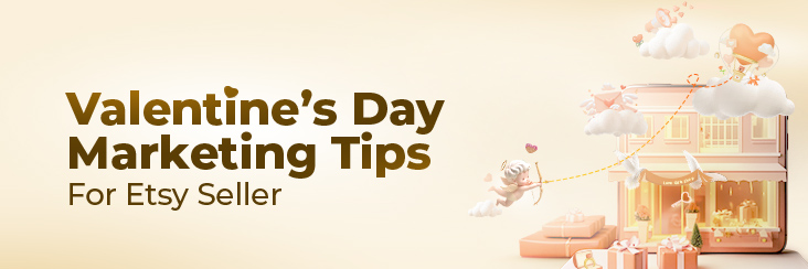 Valentine's Day marketing tips for Etsy sellers