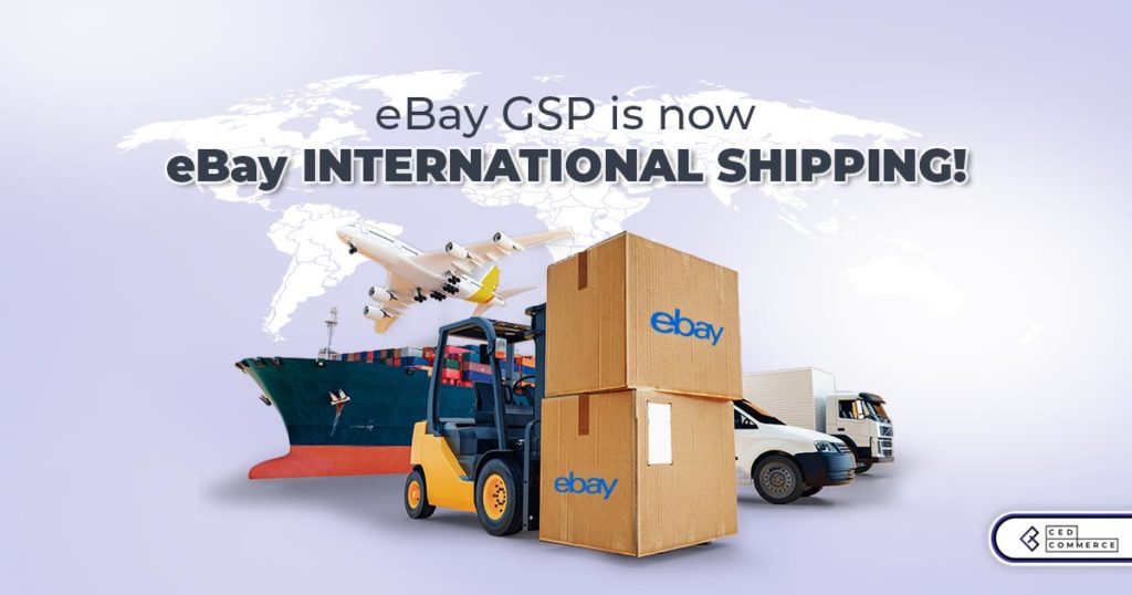eBay Global Shipping Program is now eBay International Shipping!