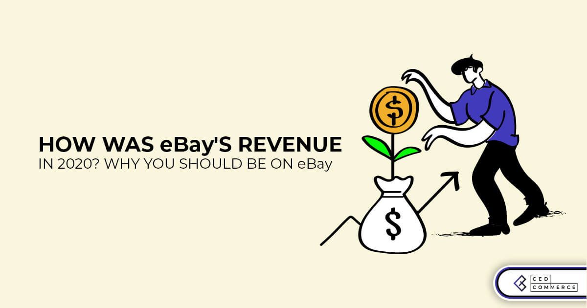 How was eBay’s earnings in 2020? Why You should be on eBay!