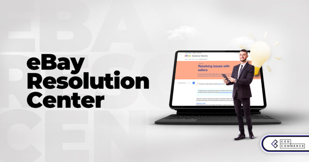 How eBay Resolution Center Can Help Resolve Seller Problems?