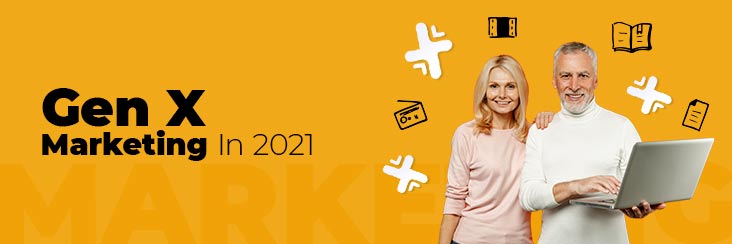 Gen-X-Marketing-In-2021-blog
