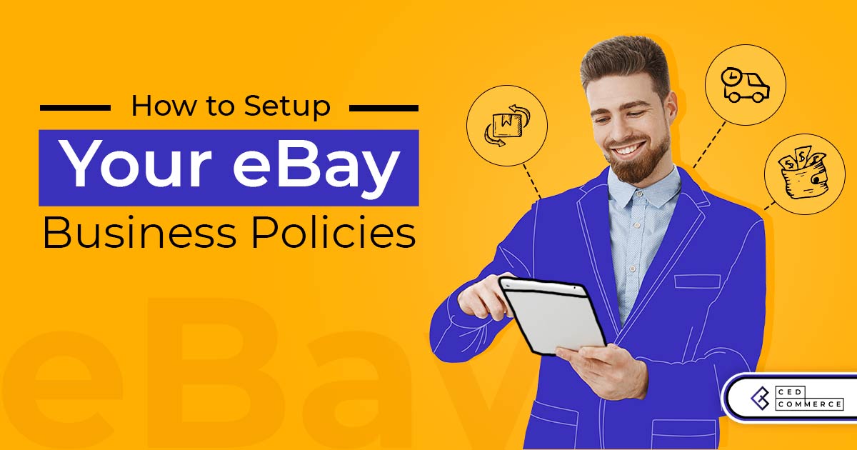 What are eBay Business Policies and how to set it up?