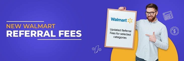 New Walmart Marketplace Referral Fees