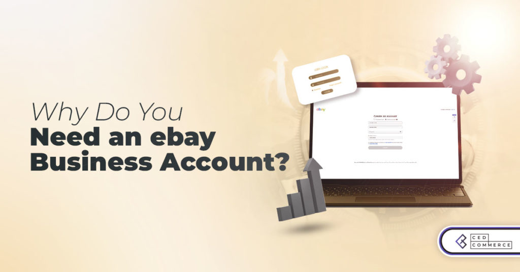 eBay Personal Account vs eBay Business Account: Which One is Better for You?