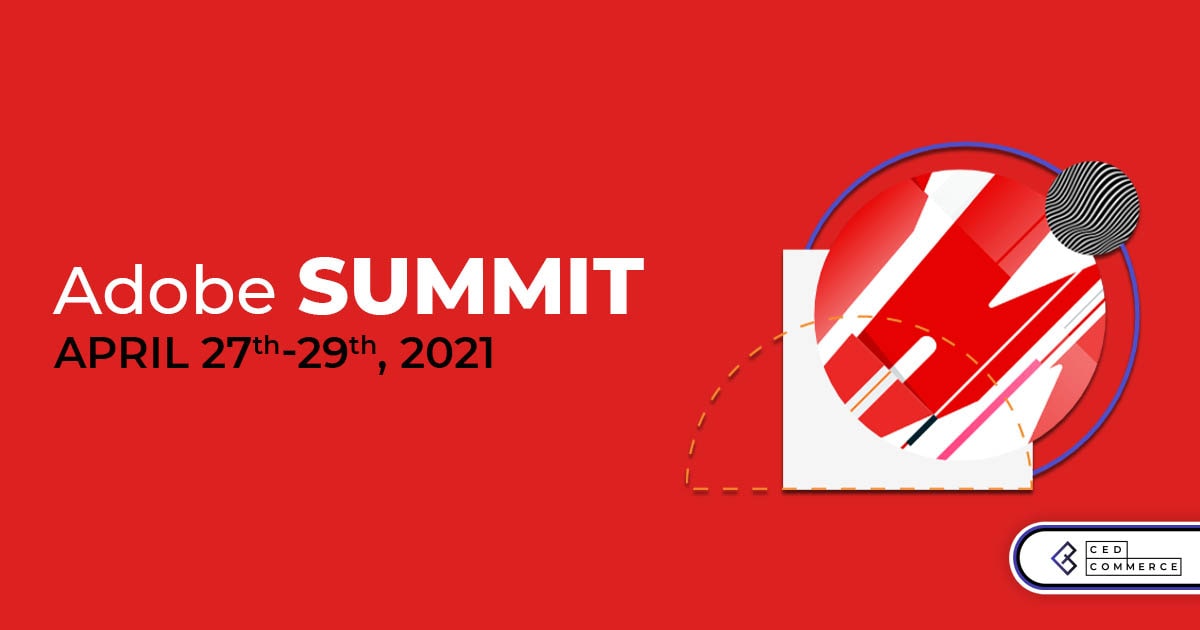 Adobe Summit Highlights 2021