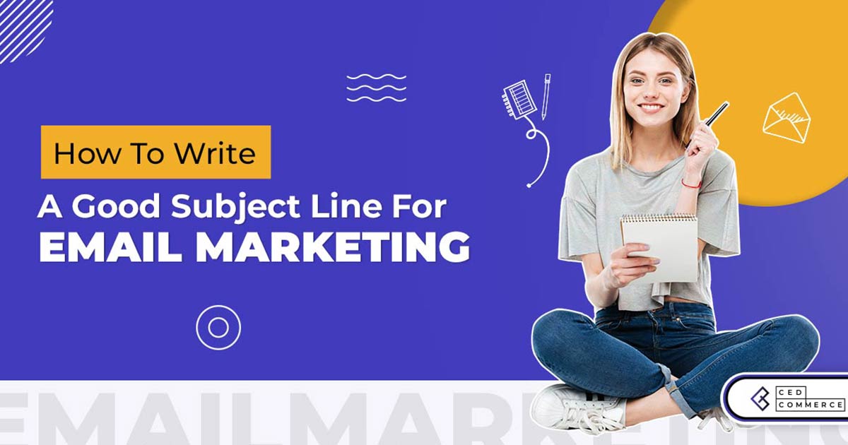 How to write a compelling email subject line for your business emails