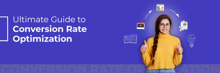 Ultimate Guide to Conversion Rate Optimization