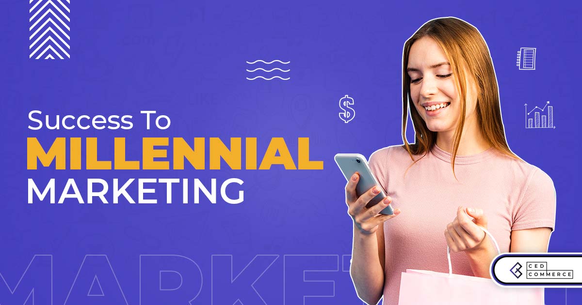 Millennial Marketing: How To Reach The Generation That’s Always Online