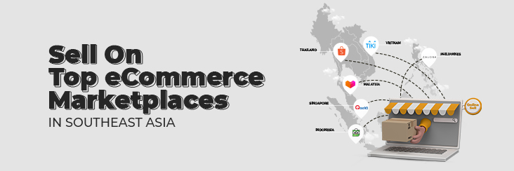 Top Southeast Asia eCommerce Platform | A Complete Magento Multichannel Selling Guide