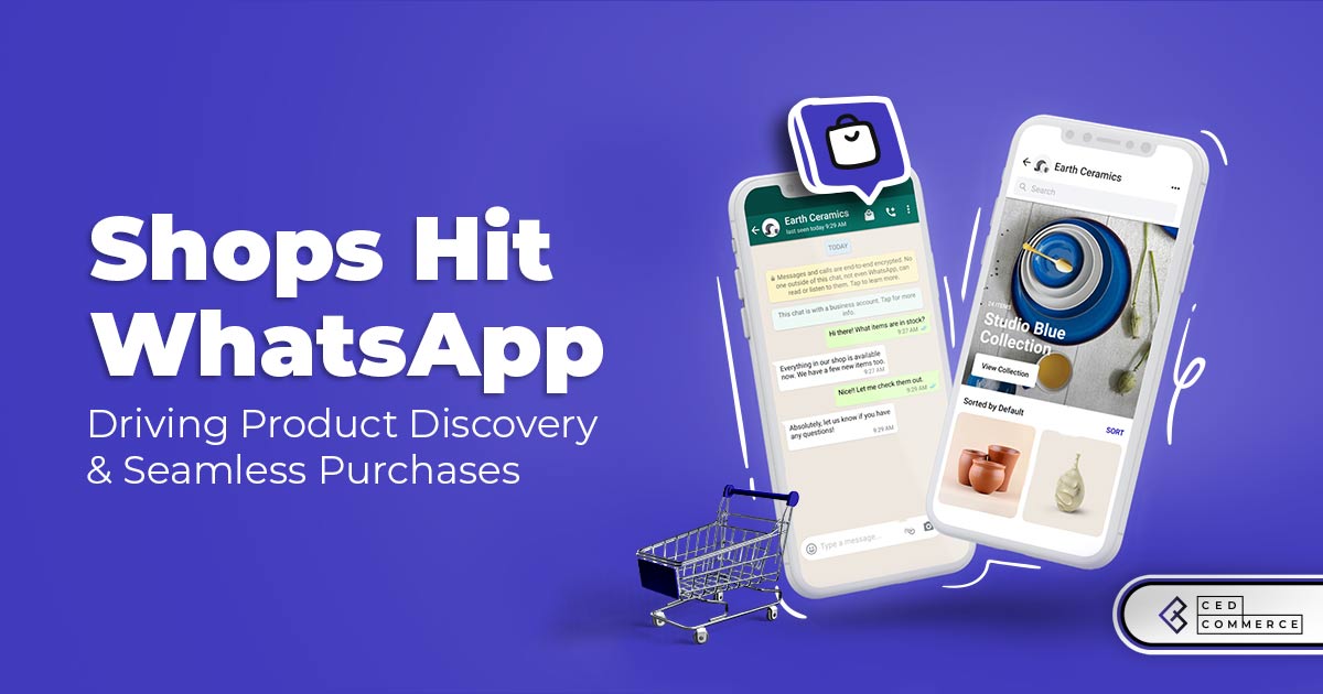 Shops on WhatsApp Opens New Channel for Growth: Here’s How You can Raise your Multichannel Game