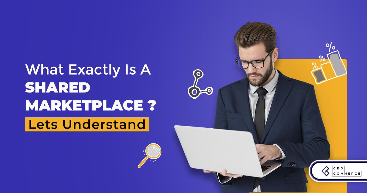 Understanding Shared Marketplace Economy: What’s, Whys and Hows
