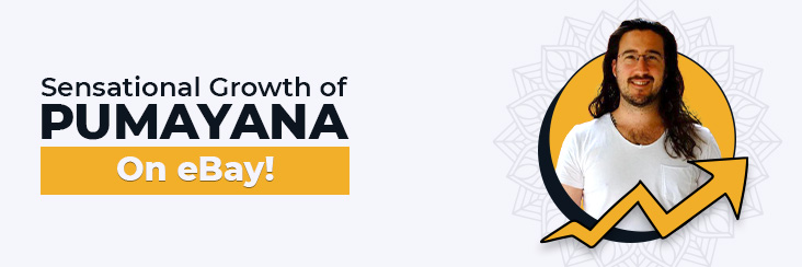 Unbelievable, Sensational Growth of Pumayana on eBay!