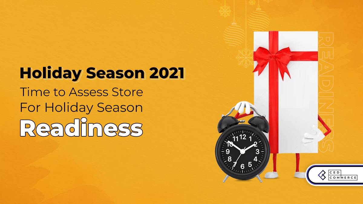 You Believe Your Store is Ready for Holiday Ecommerce – Think Again!