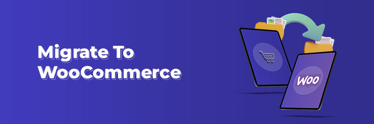 Migrate to woocommerce