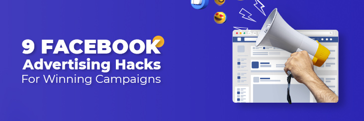 Facebook Advertising Hacks