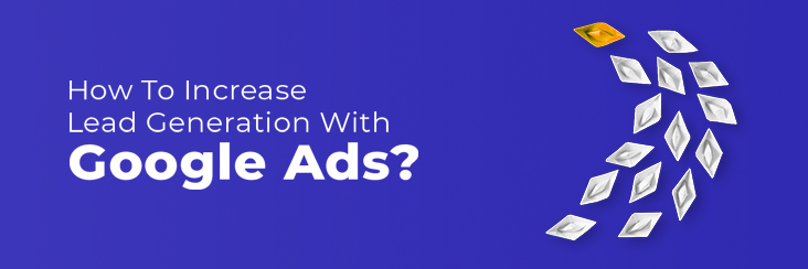 Lead Generation with Google Ads