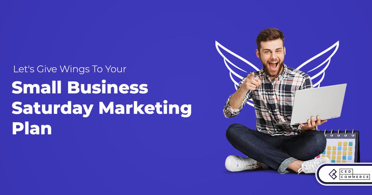 How to Empower Small Business Saturday with the Right Marketing Mix